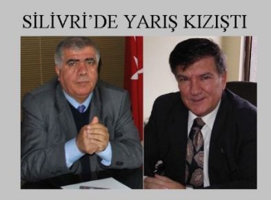  SİLİVRİ’DE YARIŞ KIZIŞTI