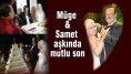 Müge ve Samet aşkında mutlu son...