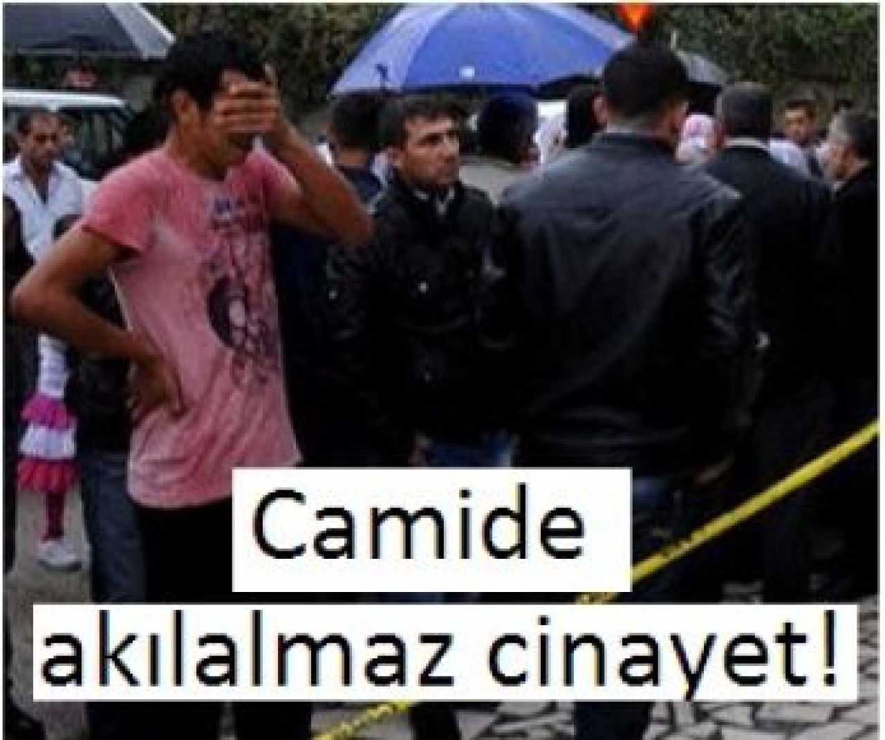 Camide akılalmaz cinayet!