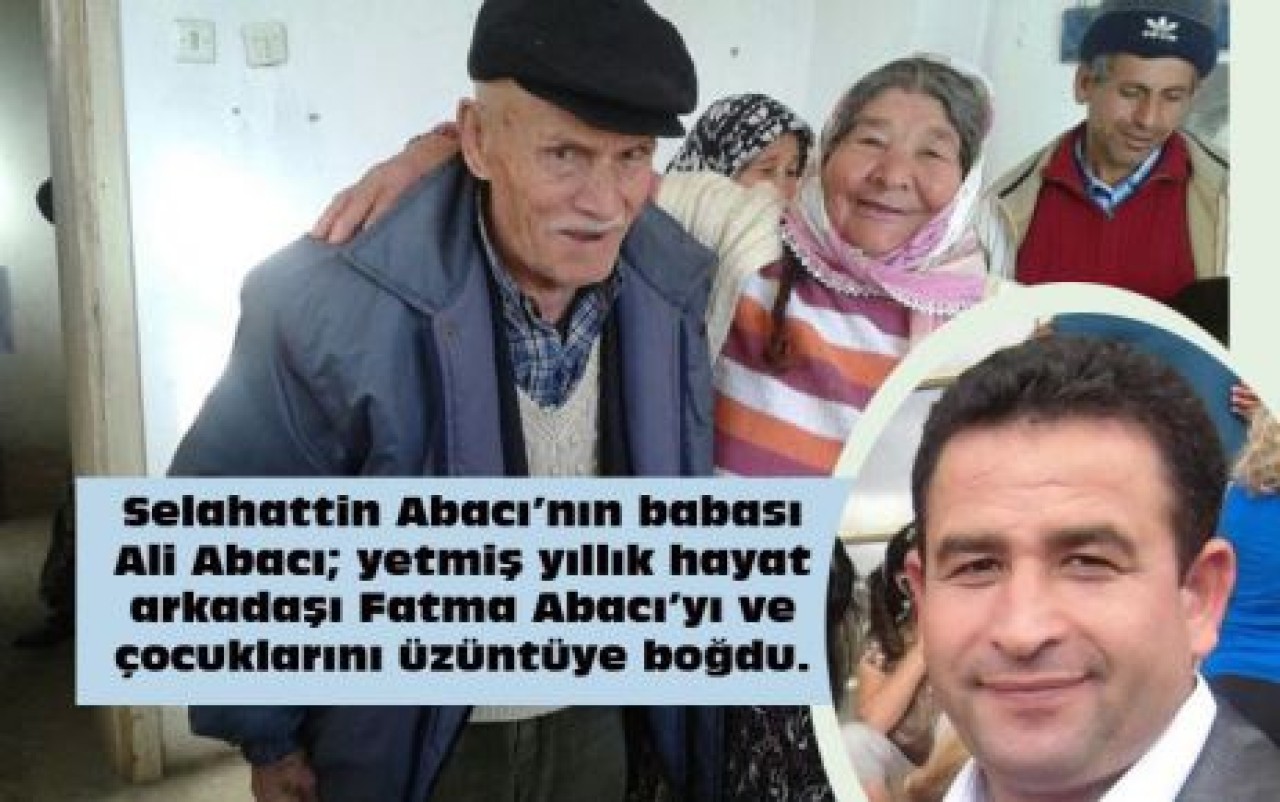 Selahattin Abacı’nın baba acısı