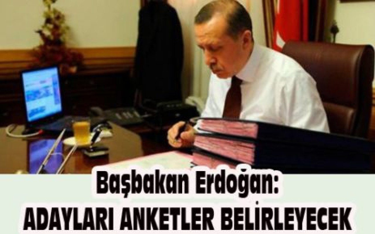 ADAYLARI ANKETLER BELİRLEYECEK