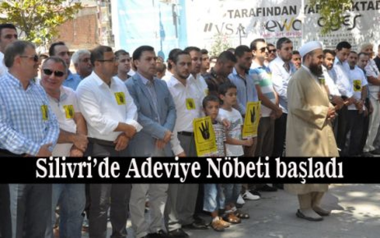 Silivri’de Adeviye Nöbeti başladı