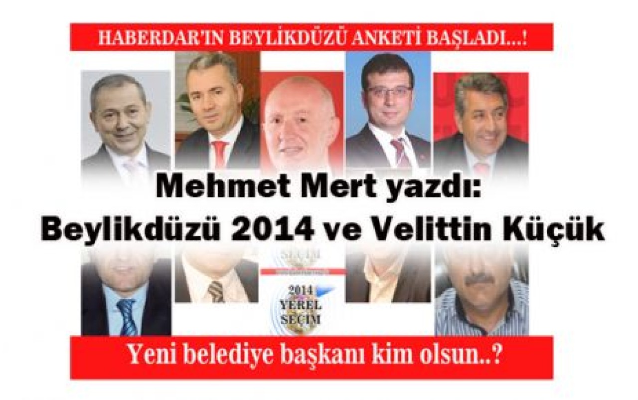 Beylikdüzü 2014 ve Velittin Küçük