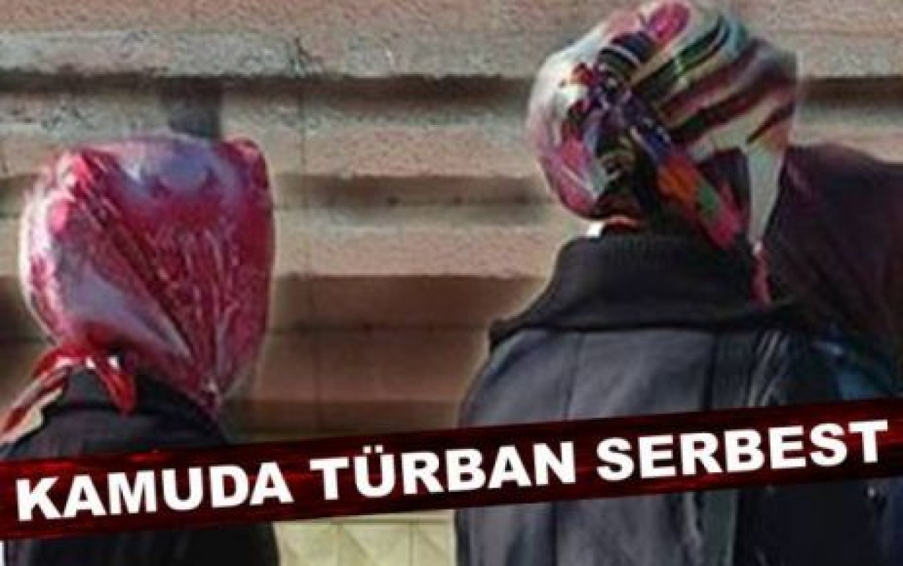 Kamuda türban serbest oluyor