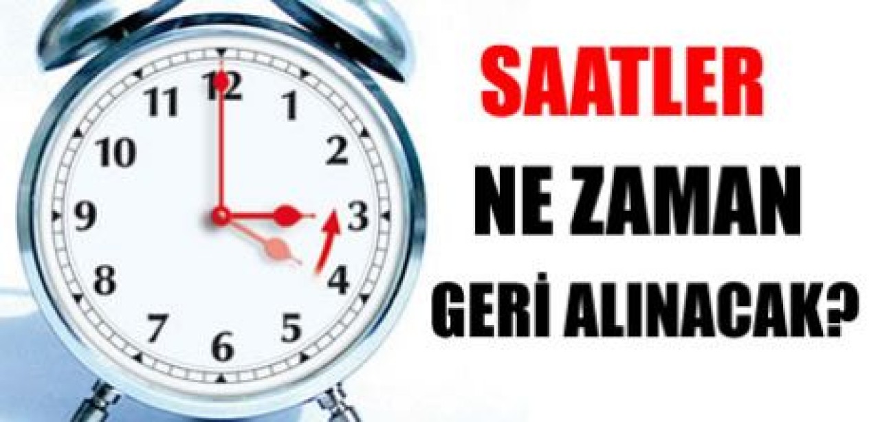 Saatler ne zaman geri alınacak?