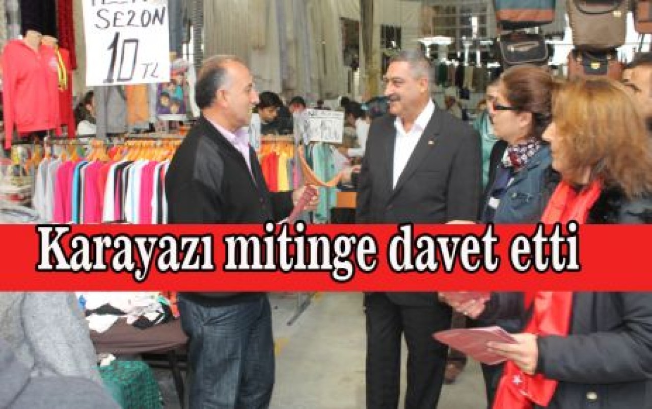 Karayazı mitinge davet etti