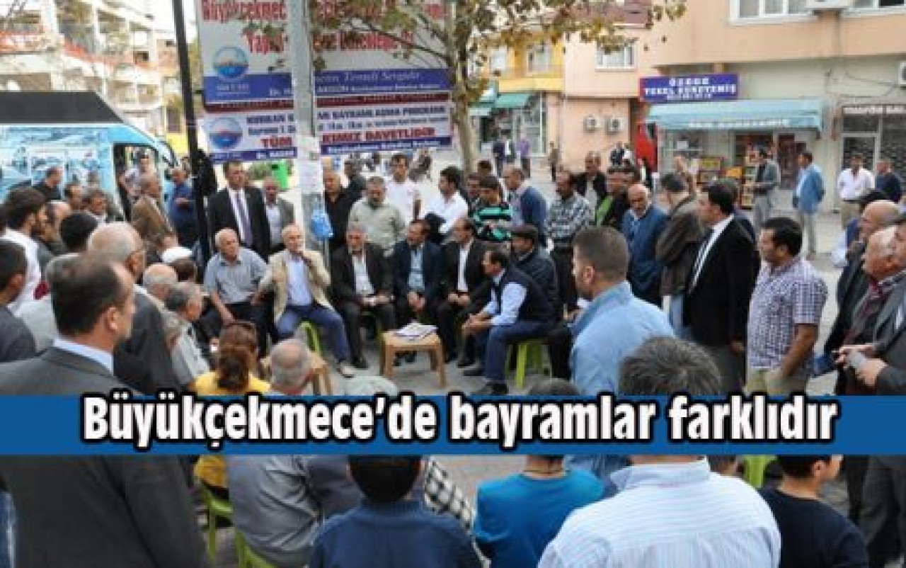 Büyükçekmece’de bayramlar farklıdır