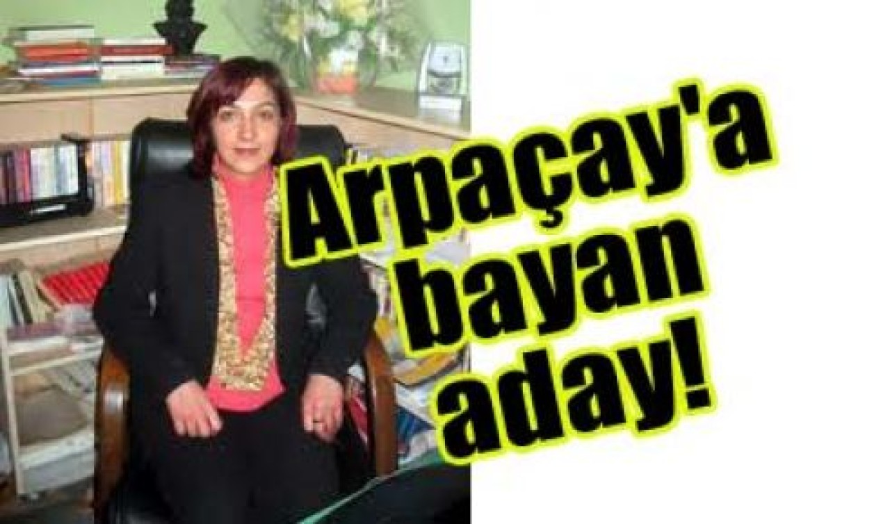 Arpaçay'a bayan eli....