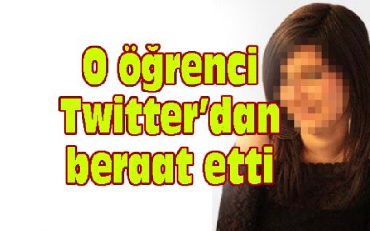 O öğrenci Twitter’dan beraat etti