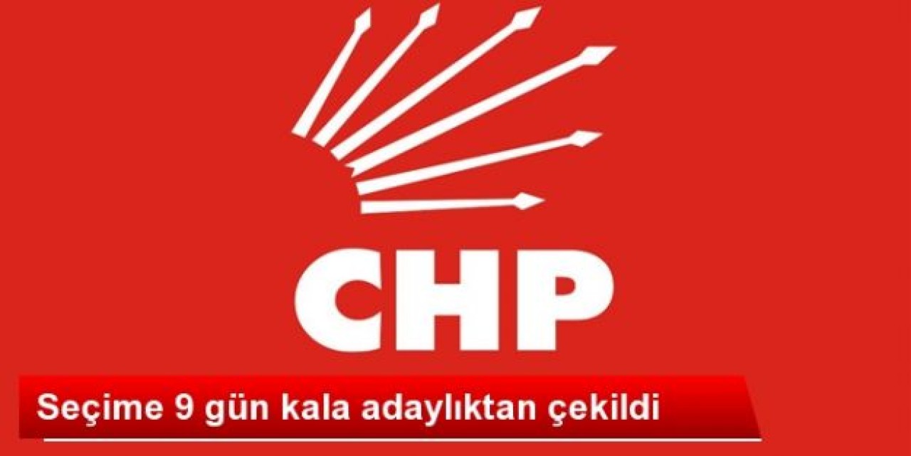 CHP Belediye Başkan Adayı Çakmak, Adaylıktan Çekildi