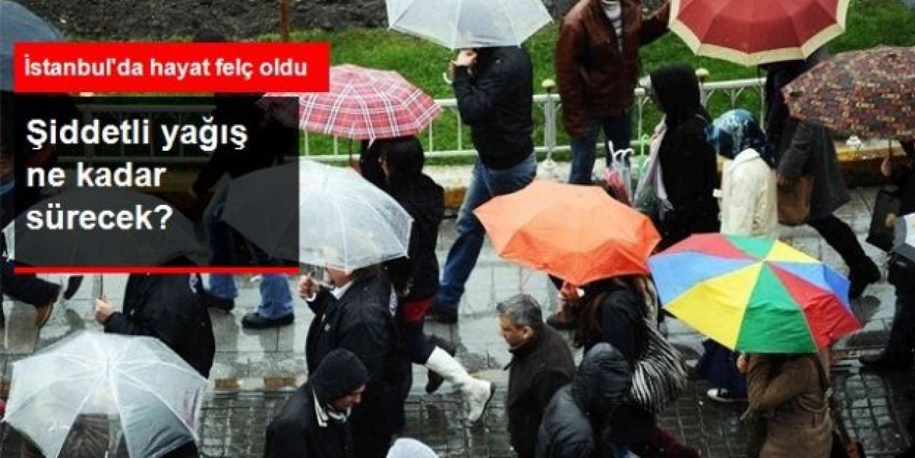 İstanbul'da Şiddetli Yağış Hayatı Olumsuz Etkiledi