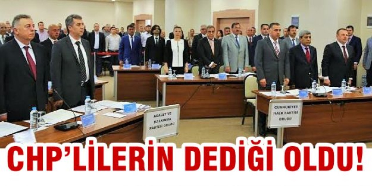 CHP’nin dediği oldu