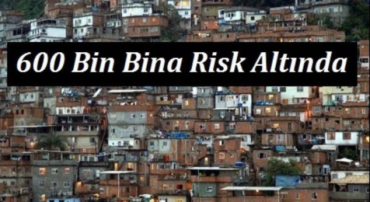 İstanbul&#39;da 600 Bin Bina Deprem Riski Altında