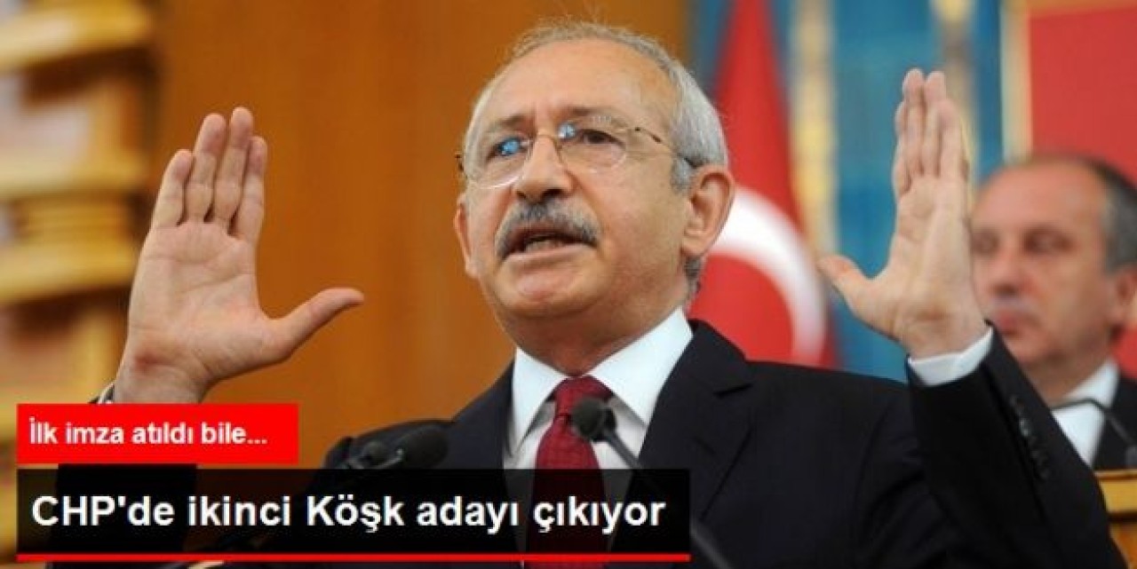 CHP'de Cumhurbaşkanlığı İçin İkinci Aday