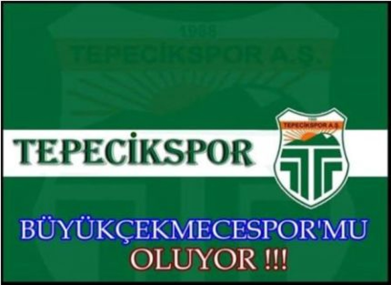 B.ÇEKMECE- TEPECİK BİRLEŞİYOR!