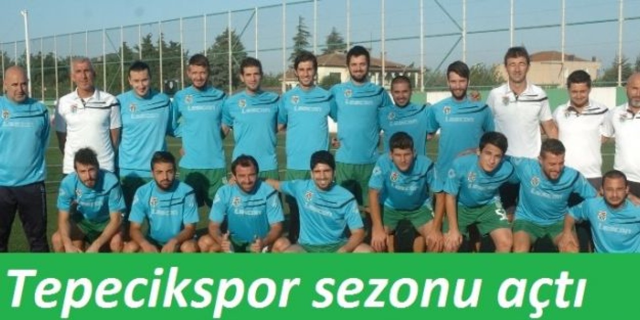 Tepecikspor sezonu açtı