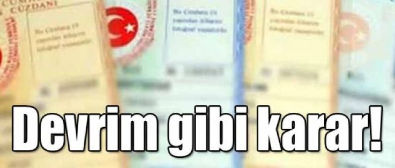 İçişleri'nden devrim gibi karar