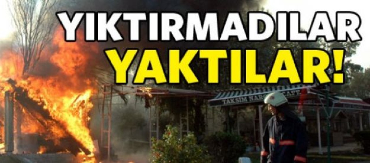 Yıkım Ekiplerini Görünce İş Yerlerini Ateşe Verdiler