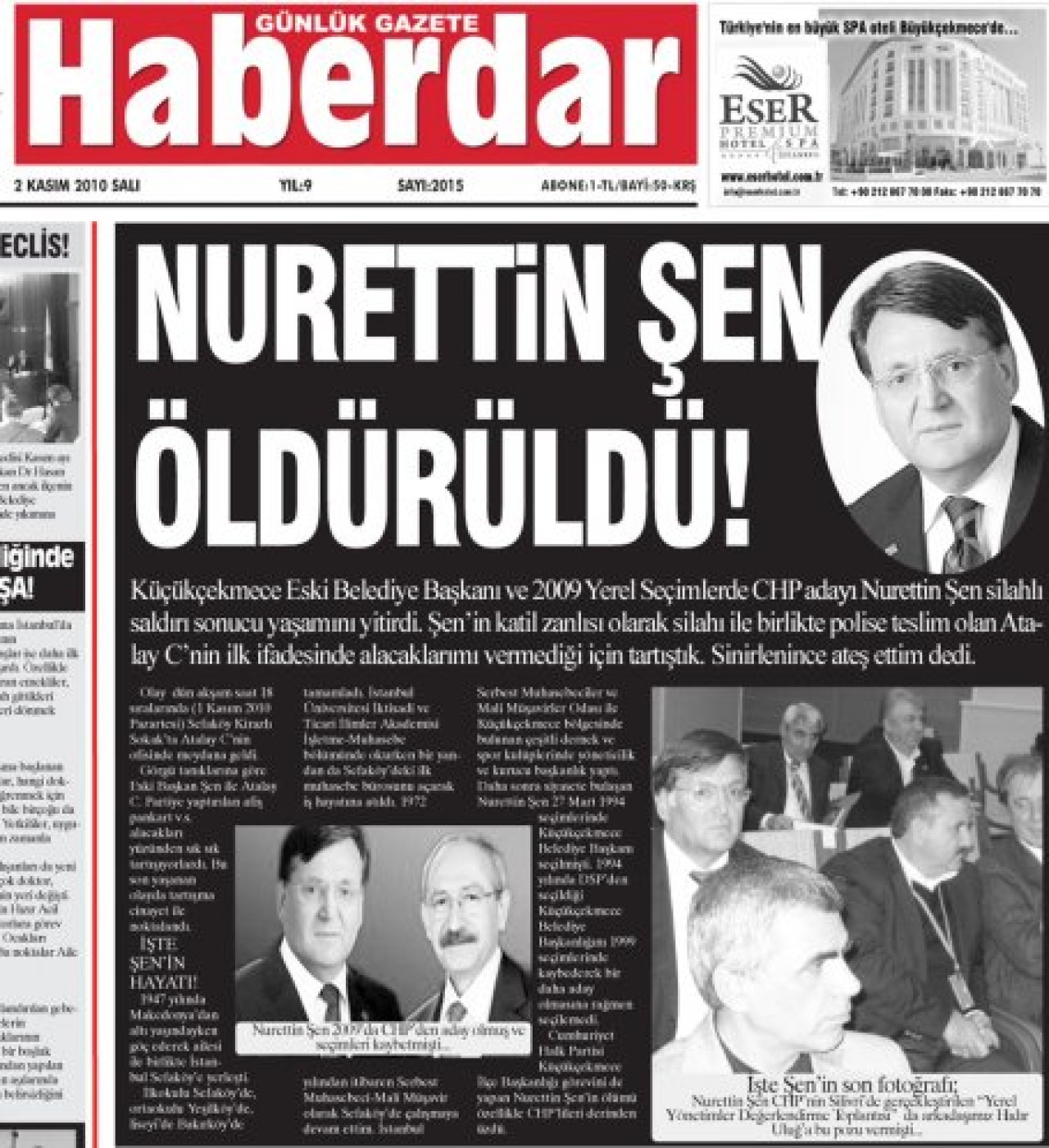 NURETTİN ŞEN ÖLDÜRÜLDÜ!