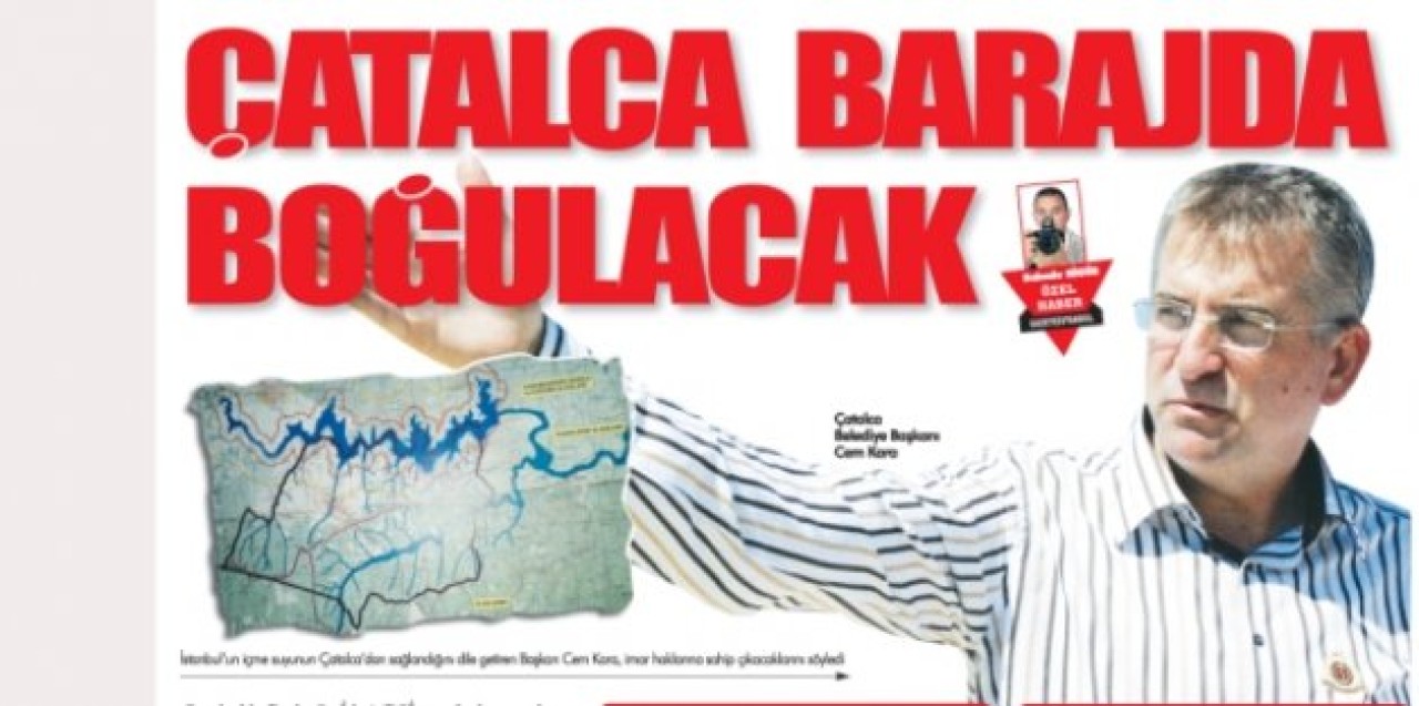 ÇATALCA BARAJDA BOĞULACAK