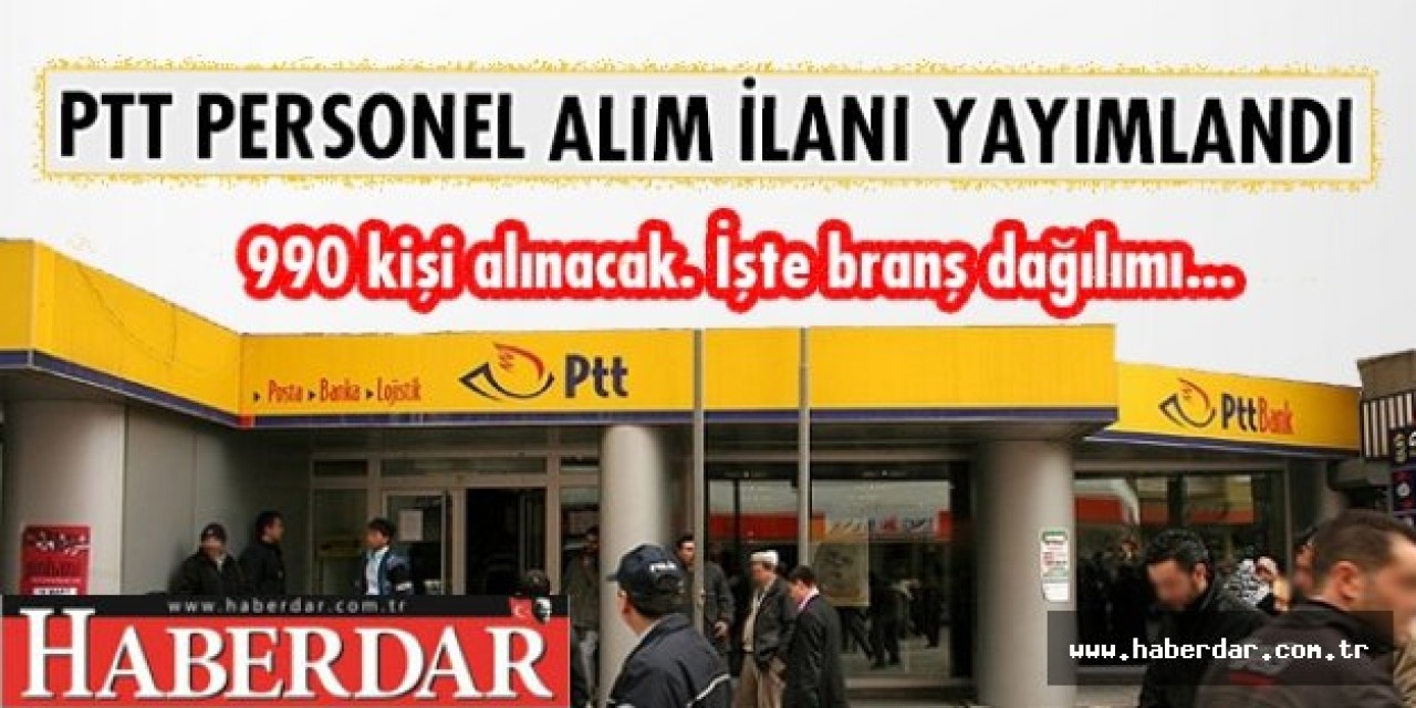 PTT personel alım ilanı yayımlandı