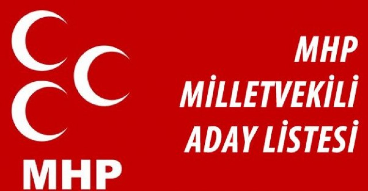 İşte MHPnin 1 Kasım adayları