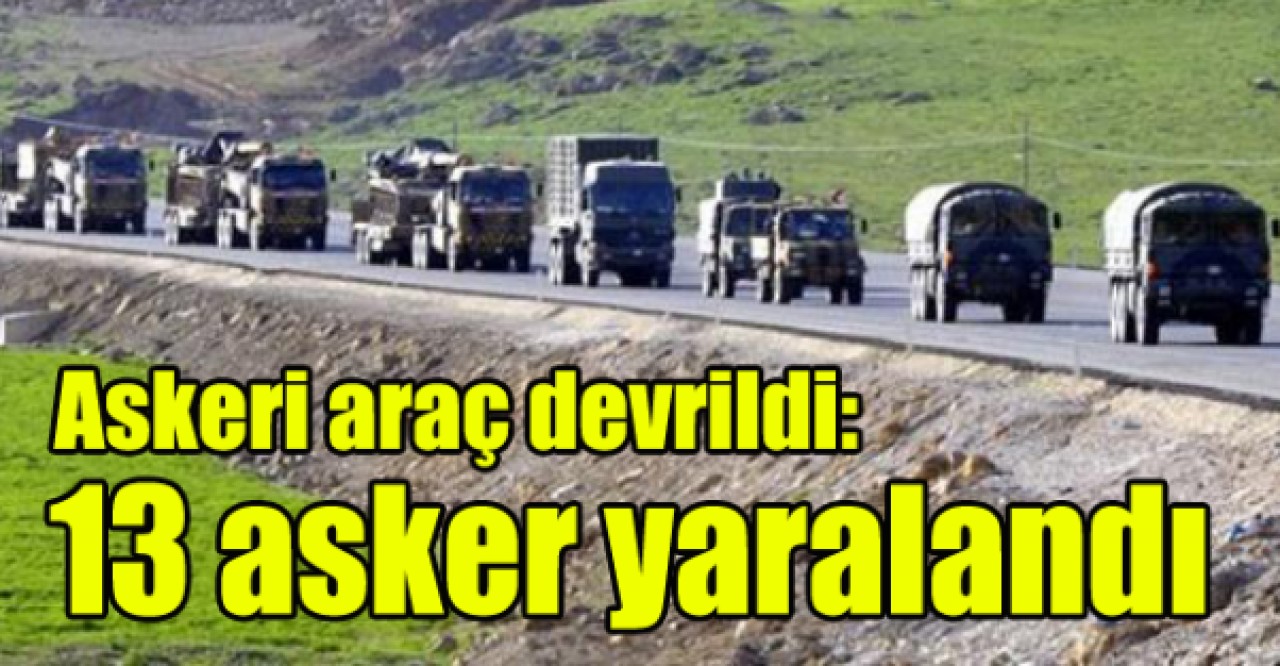 Yüksekovada 13 asker yaralandı