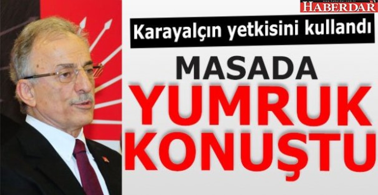 MASADA YUMRUK KONUŞTU!