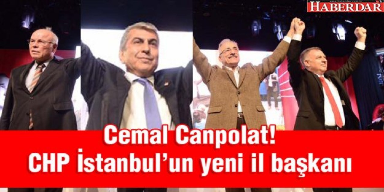 CHP İstanbulun yeni il başkanı Cemal Canpolat!