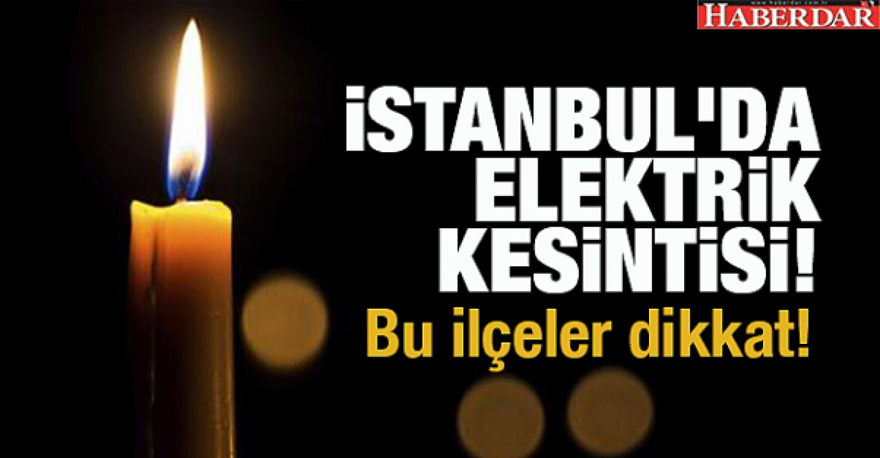 İstanbul’da büyük elektrik kesintisi