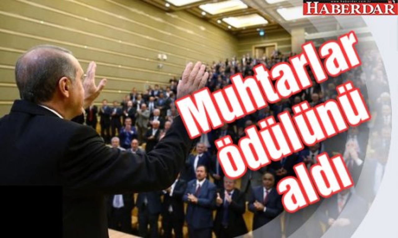 Muhtarlar ödülünü aldı