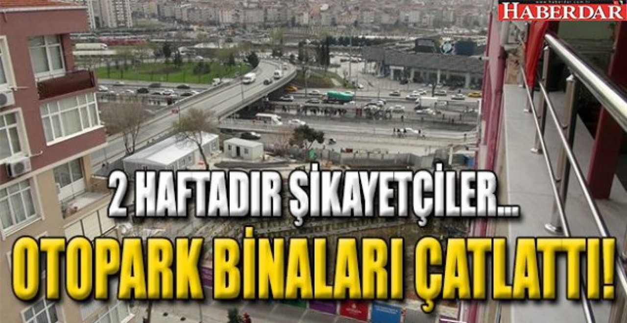 OTOPARK ÇATLATTI !