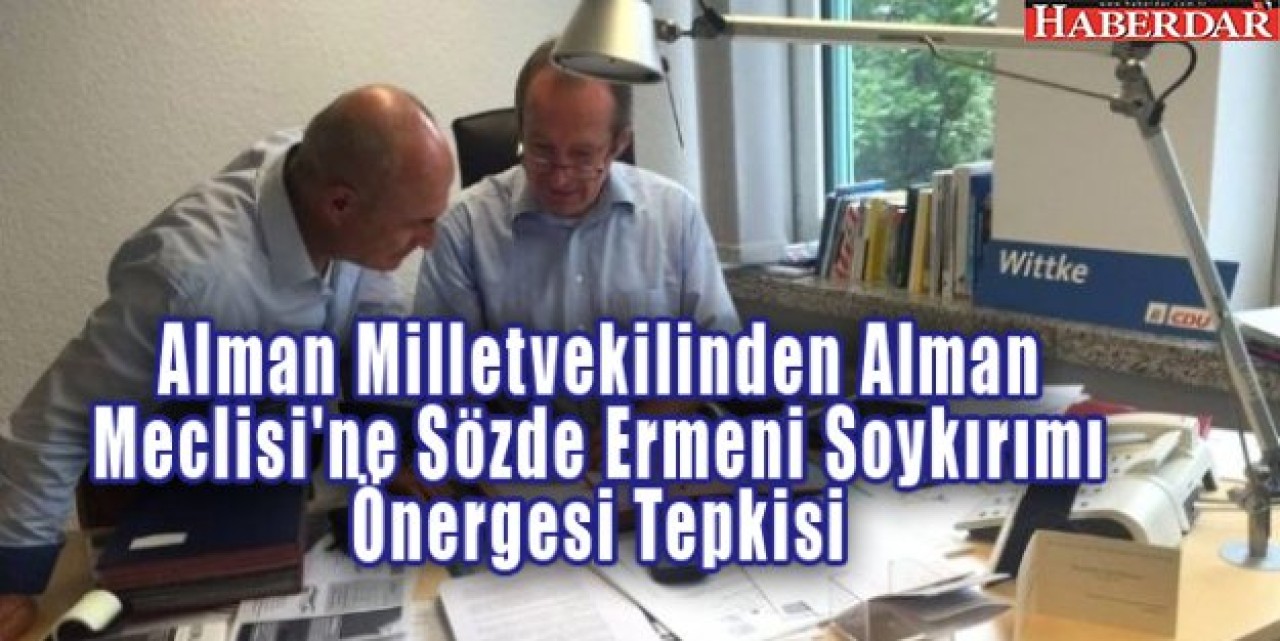 Alman Milletvekilinden Alman Meclisine Sözde Ermeni Soykırımı Önergesi Tepkisi