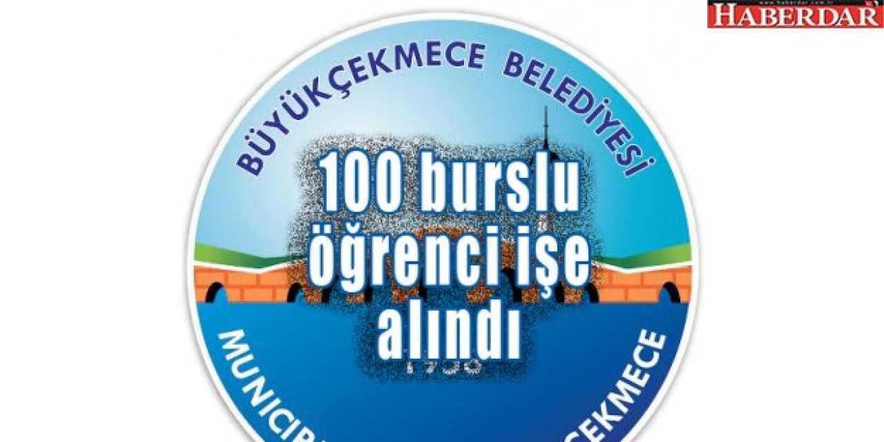 Büyükçekmece Belediyesi, 100 burslu öğrenciyi işe aldı