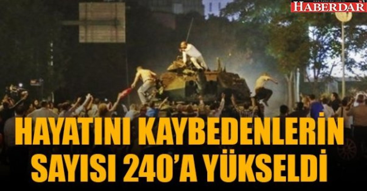 Darbe girişiminde hayatını kaybedenlerin sayısı 240a yükseldi