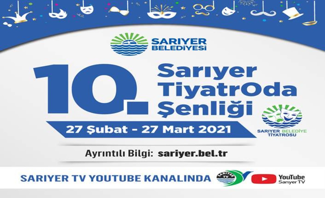 Sarıyer Belediyesi Tiyatro Şenliği perdelerini 10. kez açıyor