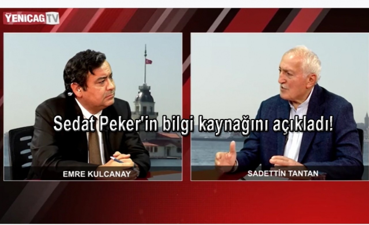 Sadettin Tantandan çarpıcı iddia! Sedat Pekerin bilgi kaynağını açıkladı!