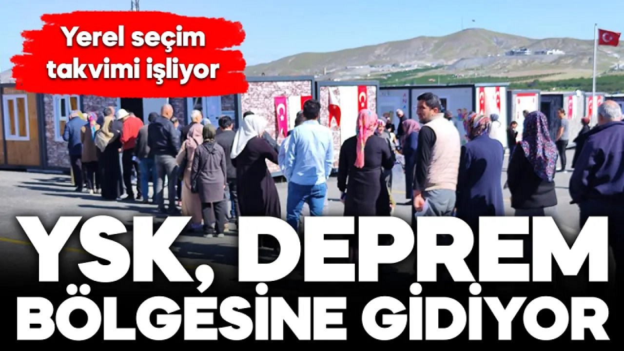 YSK deprem bölgesine gidiyor