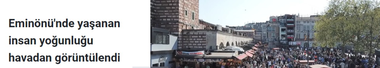 Eminönü'nde yaşanan insan yoğunluğu havadan görüntülendi