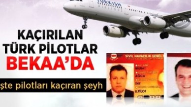 Beyrut'ta Kaçırılan 2 Türk Pilot Bekaa Vadisi'nde Tutuluyor