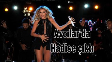 Avcılar’da Hadise çıktı