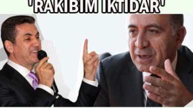 'RAKİBİM İKTİDAR'