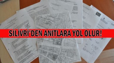 SİLİVRİ’DEN ANITLARA YOL OLUR!