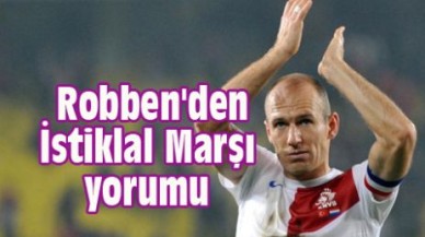 Robben'den İstiklal Marşı yorumu