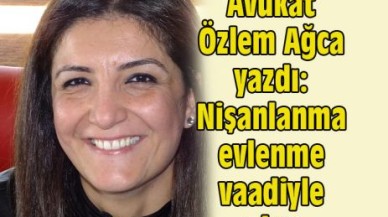 Nişanlanma evlenme vaadiyle olur