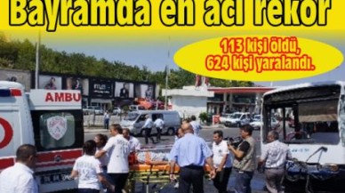 Bayramda en acı rekor