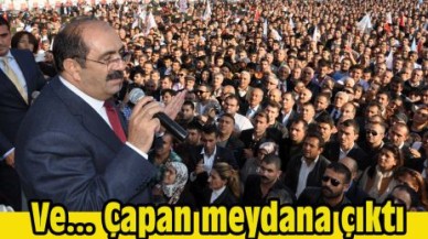 Çapan meydana çıktı