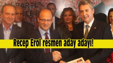 Erol resmen aday adayı!