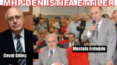 MHP’DEN İSTİFA ETTİLER