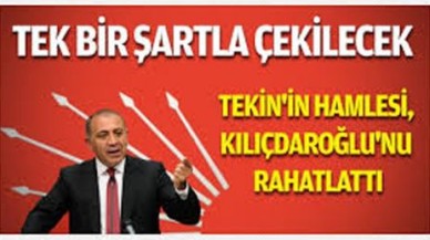 Gürsel Tekin: Adaylıktan çekilebilirim..!